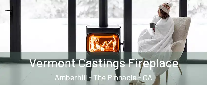 Vermont Castings Fireplace Amberhill - The Pinnacle - CA