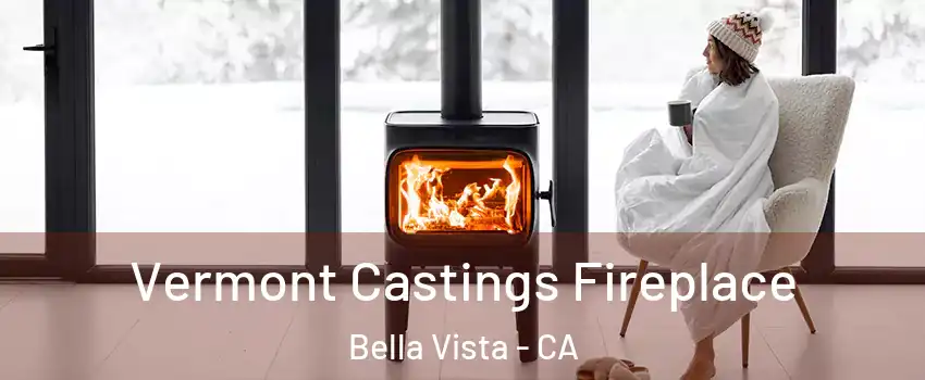 Vermont Castings Fireplace Bella Vista - CA