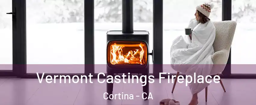 Vermont Castings Fireplace Cortina - CA