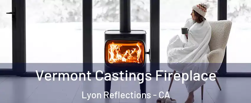 Vermont Castings Fireplace Lyon Reflections - CA