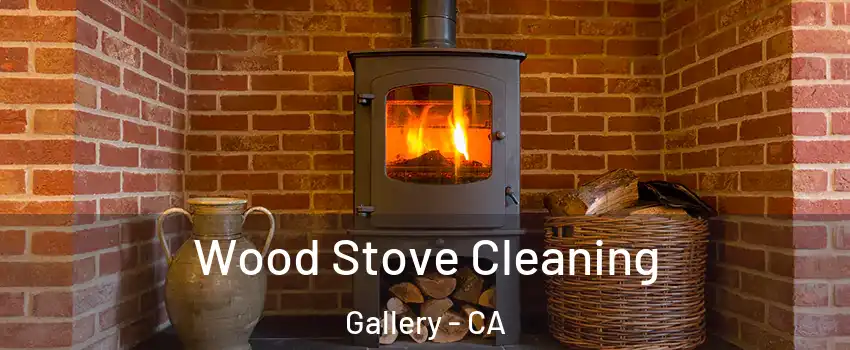 Wood Stove Cleaning Gallery - CA