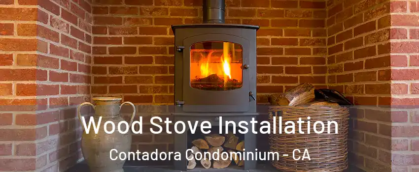 Wood Stove Installation Contadora Condominium - CA